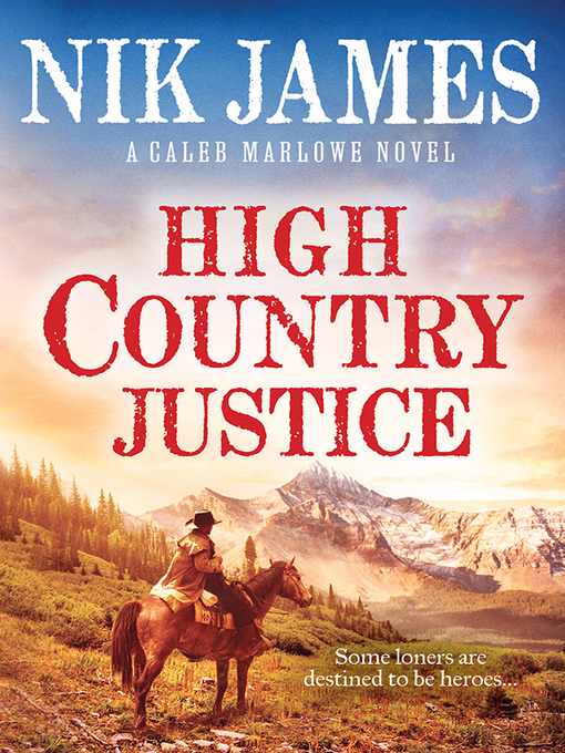 Title details for High Country Justice by Nik James - Wait list